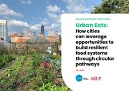 Urban eats Arup and Resilient Cities Network