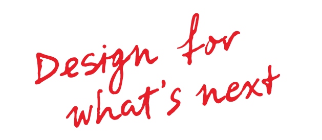 Design for what is next brand statement